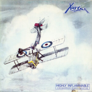 X-Ray Spex - Highly Inflammable c/w Warrior In Woolworths 7 Inch Vinyl Single (7 Inch Record)