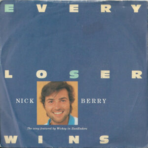Nick Berry - Every Loser Wins 7 Inch Vinyl Single (7 Inch Record)