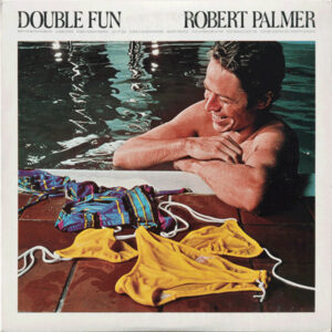 Robert Palmer - Double Fun Vinyl LP (LP Record, Album)