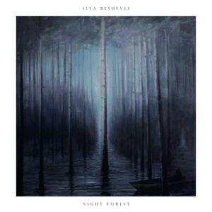 Ilya Beshevli - Night Forest Vinyl LP (LP Record, Album)