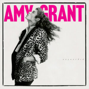 Amy Grant - Unguarded Vinyl LP (LP Record, Album)