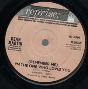 Dean Martin - (Remember Me) I'm The One Who Loves You 7 Inch Vinyl Single (7 inch Record)