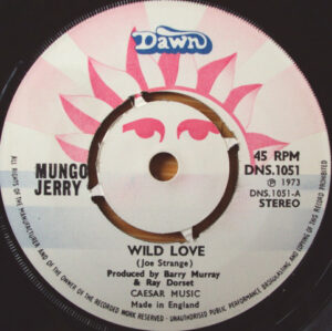 Mungo Jerry - Wild Love 7 Inch Vinyl Single (7 Inch Record)