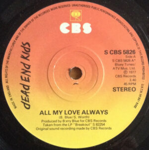 Dead End Kids - All My Love Always 7 Inch Vinyl Single (7 inch Record)