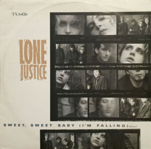 Lone Justice - Sweet, Sweet Baby (I'm Falling) (Remix) 12 Inch Vinyl Single (12 Inch Record)
