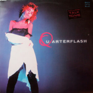 Quarterflash - Back Into Blue Vinyl LP (LP Record, Album)