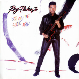 Ray Parker Jr. - Sex And The Single Man Vinyl LP (LP Record, Album)