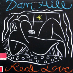 Dan Hill - Real Love Vinyl LP (LP Record, Album)
