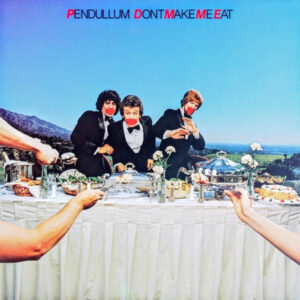 Pendullum - Don't Make Me Eat Vinyl LP (LP Record, Album)