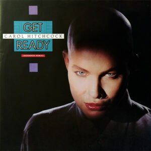 Carol Hitchcock - Get Ready (Extended Remix) 12 Inch Vinyl Single (12 Inch Record)