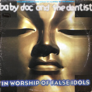 Baby Doc And The Dentist - In Worship Of False Idols Vinyl LP (2x12 Inch Records)