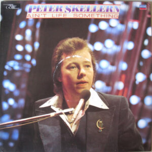 Peter Skellern - Ain't Life Something Vinyl LP (LP Record, Compilation)