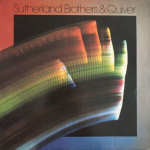 Sutherland Brothers and Quiver - Slipstream Vinyl LP (LP, Album)