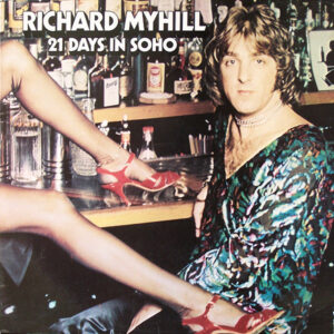 Richard Myhill - 21 Days In Soho Vinyl LP (LP Record, Album)