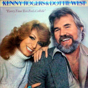 Kenny Rogers and Dottie West - Every Time Two Fools Collide Vinyl LP (LP, Album)