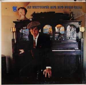 Ian Whitcomb - Ian Whitcomb's Mod, Mod Music Hall! Vinyl LP (LP Record, Mono)