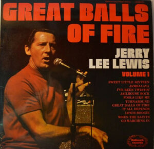 Jerry Lee Lewis - Great Balls Of Fire (Volume 1) Vinyl LP (LP Record, Compilation)