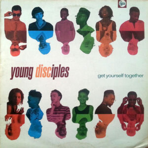 Young Disciples - Get Yourself Together 12 Inch Vinyl Singel (12 Inch Record)