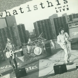 What Is This - 3 Out Of 5 Live 12 Inch Vinyl Single (12 Inch Record, EP)