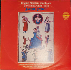 The Richard Hickox Singers and Orchestra, Richard Hickox - "Nowell - Nowell" English Medieval Carols And Christmas Music, Vol. II Vinyl LP (LP Record, Album)
