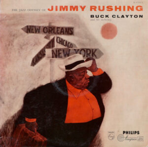 Jimmy Rushing With Buck Clayton And His Orchestra - The Jazz Odyssey Of Jimmy Rushing Vinyl LP (LP Record, Album)