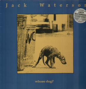 Jack Waterson - Whose Dog? Vinyl LP (LP Record)