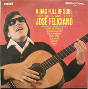 José Feliciano - A Bag Full Of Soul (Folk, Rock And Blues) Vinyl LP (LP Record)