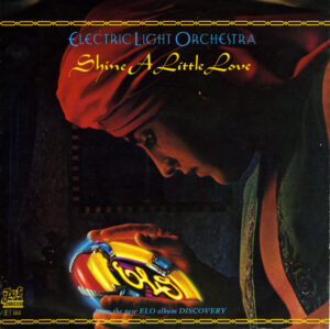 Electric Light Orchestra - Shine A Little Love 7 Inch Vinyl Single (7 Inch Record)