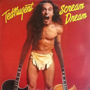 Ted Nugent - Scream Dream Vinyl LP (LP Record, Album)