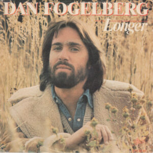 Dan Fogelberg - Longer 7 Inch Vinyl Single (7 Inch Record)
