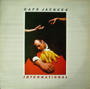Café Jacques - Café Jacques International Vinyl LP (LP Record, Album)