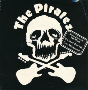 The Pirates - Sweet Love On My Mind 7 Inch Vinyl Single (7 Inch Record)