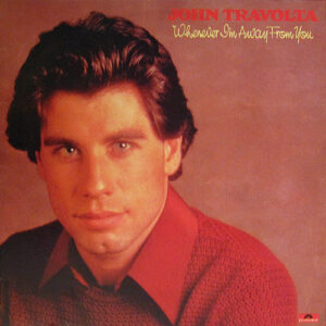 John Travolta - Whenever I'm Away From You Vinyl LP (LP Record, Album)