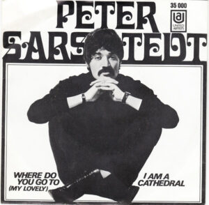 Peter Sarstedt - Where Do You Go To (My Lovely) / I Am A Cathedral 7 Inch Vinyl Single (7 Inch Record, Mono)