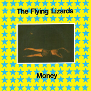 The Flying Lizards - Money 7 Inch Vinyl Single (7 Inch Record)