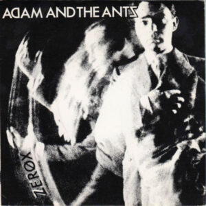 Adam And The Ants - Zerox 7 Inch Vinyl Single (7 Inch Record)