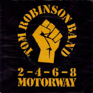 Tom Robinson Band - 2-4-6-8 Motorway 7 Inch Vinyl Single (7 Inch Record)
