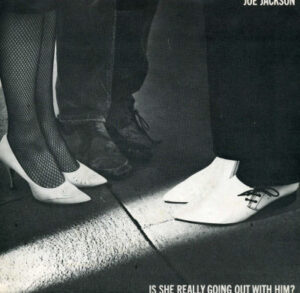 Joe Jackson - Is She Really Going Out With Him? 7 Inch Vinyl Single (7 Inch Record)