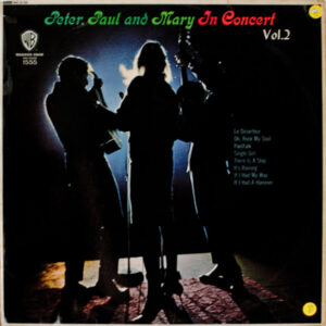 Peter, Paul and Mary - In Concert Vol.2 (LP, Mono)