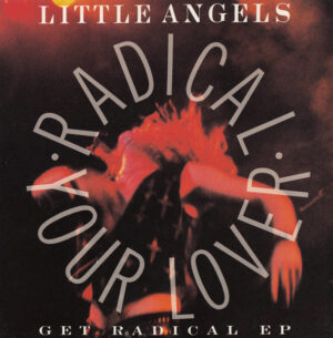 Little Angels - Get Radical EP 12 Inch Vinyl Single (12 Inch Record, EP)