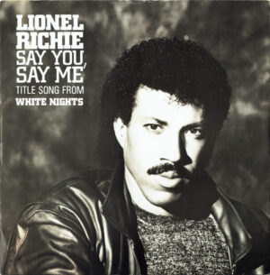 Lionel Richie - Say You, Say Me 12 Inch Vinyl Single (12 Inch Record)