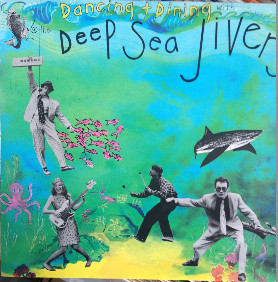 Deep Sea Jivers - Dancing + Dining With The Deep Sea Jivers 12 Inch Vinyl Single (12 Inch Record)