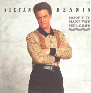 Stefan Dennis - Don't It Make You Feel Good 7 Inch Vinyl Single (7 Inch Record)