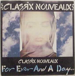 Classix Nouveaux - Forever And A Day 12 Inch Vinyl Single (12 Inch Record)