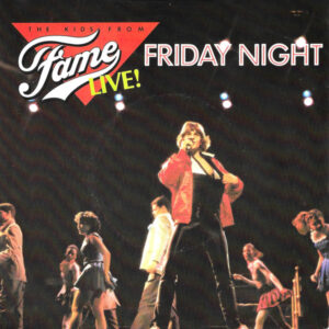 The Kids From Fame - Friday Night (Live!) 7 Inch Vinyl Single (7 Inch Record)