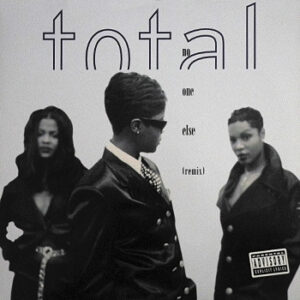 Total - No One Else (Remix) 12 Inch Vinyl Single (12 Inch Record)