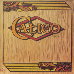 Calico - Calico Vol. II Vinyl LP (LP Record, Album)