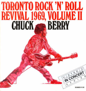 Chuck Berry - Toronto Rock 'N' Roll Revival 1969, Volume II Vinyl LP (LP Record, Album)