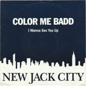 Color Me Badd - I Wanna Sex You Up 7 Inch Vinyl Single (7 Inch Record)