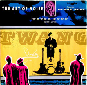 The Art Of Noise Featuring Duane Eddy - Peter Gunn (Extended Version) 12 Inch Vinyl Single (12 Inch Record)